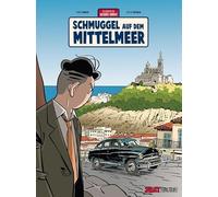Jacques Gibrat Band 5: Schmuggel auf dem Mittelmeer