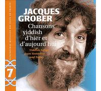 Jacques Grober - Yiddish Songs from Yesterday and Today