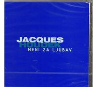 JACQUES HOUDEK - Meni Za Ljubav