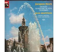 Jacques Ibert - Escales / Ouverture de Fête / Tropismes
