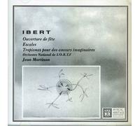Jacques Ibert - Ibert: Ouverture De Fete - Escalea - Tropismes Martinon (UK Import)