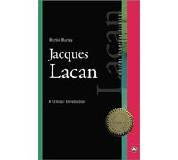 Jacques Lacan: A Critical Introduction (Modern European Thinkers)