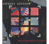 Jacques Loussier - Pulsion/Sous La Mer