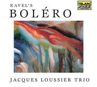 Jacques Loussier Trio Ravel's Bolero CD CD83466 NEW