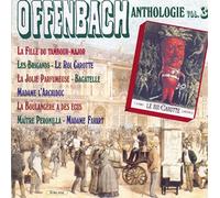 Jacques Offenbach - Anthologie Vol. 3
