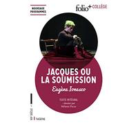 Jacques ou La Soumission (Folio+Collège): Comédie naturaliste