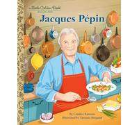 Jacques Pépin: A Little Golden Book Biography (Little Golden Book Biographies)