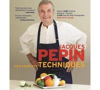 Jacques Pepin New Complete Techniques[JACQUES PEPIN NEW COMP TECHNIQ][Hardcover]