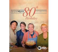 Jacques Pepin's 80th Birthday Celebration