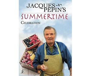 Jacques Pepin's Summertime Celebration [DVD] [US Import] [NTSC]