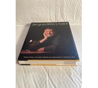 Jacques Pepin's Table: The Complete Today's Gourmet