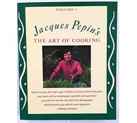 Jacques Pepin's the Art of Cooking: 001
