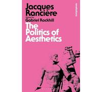 Jacques Ranciere - Politics of Aesthetics - New Paperback - M245z