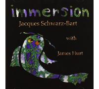 Jacques Schwarz-Bart w/ James Hurt - Immersion