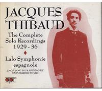 Jacques Thibaud - Complete Solo Recordings (1929-1936)