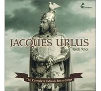 Jacques Urlus - Complete Edison Recordings
