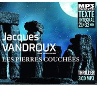 Jacques Vandroux - Les Pierres Couchées, Lu Par Jacques Allaire (3 Cd Mp3)