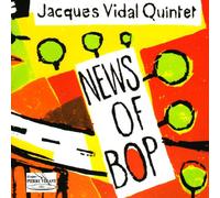 Jacques Vidal Contrabbasso - J.Vidal Quintet: News of Bop