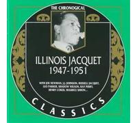 Jacquet, Illinois - Illinois Jacquet 1947-1951