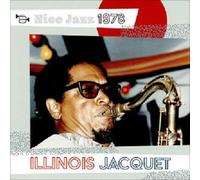 JACQUET,ILLINOIS - Nice Jazz 1978 (Ltd/Remaster)