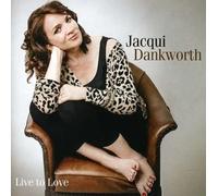 Jacqui Dankworth - Live To Love