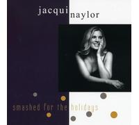 Jacqui Naylor - Smashed for the Holidays