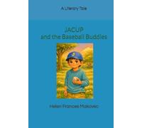 JACUP and the Baseball Buddies: A Literary Tale (JACUP and the Baseball Buddies A Literary Tale Reading Level Series)