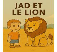 Jad et le lion: dans la savane