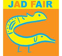 Jad Fair - His Name Itself Is Music