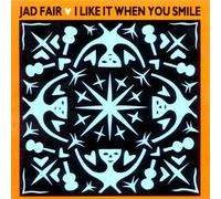 Jad Fair - I Like It When You Smile