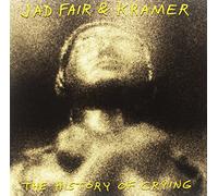 Jad Fair & Kramer - The History Of Crying [VINYL]