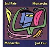 Jad Fair - Monarchs