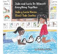 Jada and Lucía Do (Almost) Everything Together / Jada y Lucía Hacen (Casi) Todo Juntas: Bilingual Children's Picture Book for Ages 3-7 about Friendship, Confidence, and Speaking up