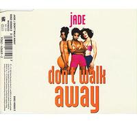 Jade (3) - Don't Walk Away
