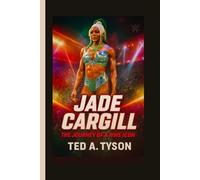Jade Cargill: The Journey of a WWE Icon