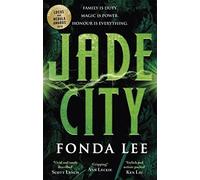 Jade City: THE WORLD FANTASY AWARD WINNER (The green bone saga, 1)