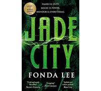 Jade City: THE WORLD FANTASY AWARD WINNER by Fonda Lee