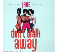Jade - Don't walk away