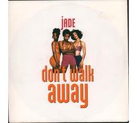 Jade : Don't Walk Away 7"