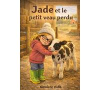 Jade et le petit veau perdu
