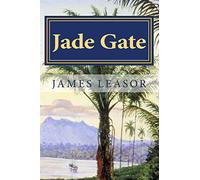 Jade Gate: Volume 3 (Dr Robert Gunn Trilogy)