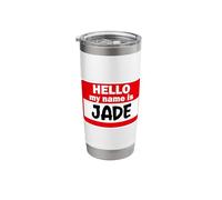 Jade Hello Hi My Name is Tshirt Name On Custom Stainless Steel Insulated Tumbler