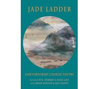 Jade Ladder: Contemporary Chinese Poetry