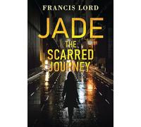 Jade The Scarred Journey