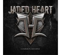 Jaded Heart - Common Destiny (Japan Bonus Track Edition)