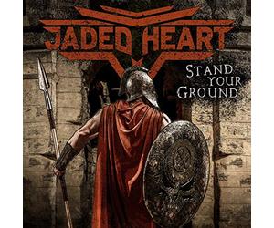Jaded Heart - Stand Your Ground [VINYL]