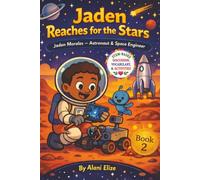 Jaden Reaches for the Stars: A Fun Space Journey for Young Dreamers (Dream Explorers Club)