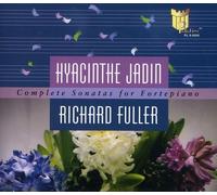 Jadin / Fuller, Richard - Jadin/The Complete Works For Fortepiano