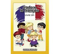J'adore le francais: Livre 1