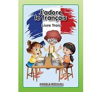 J'adore le francais: Livre 3